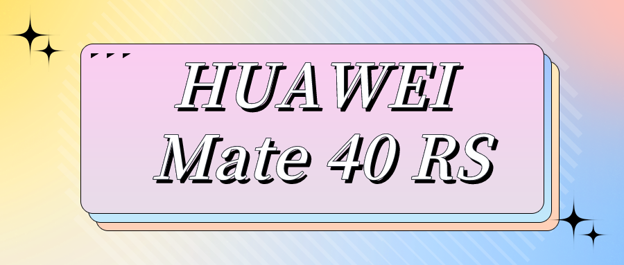 HUAWEI Mate 40 RS