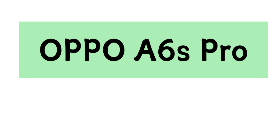 OPPO A6s Pro
